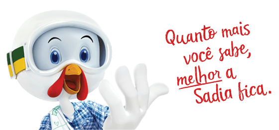 Quanto mais você sabe, Melhor a Sadia fica.